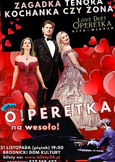 „ZAGADKA TENORA KOCHANKA CZY ŻONA” - KABARETOWA O!PERETKA